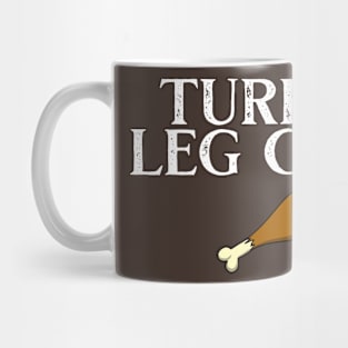 Turkey Leg Cart! Mug